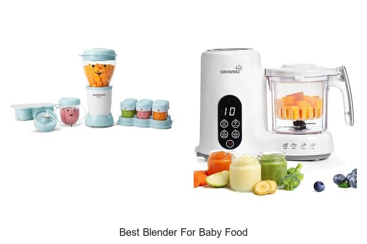 Top 5 Blenders for Baby Food You’ll Love!
