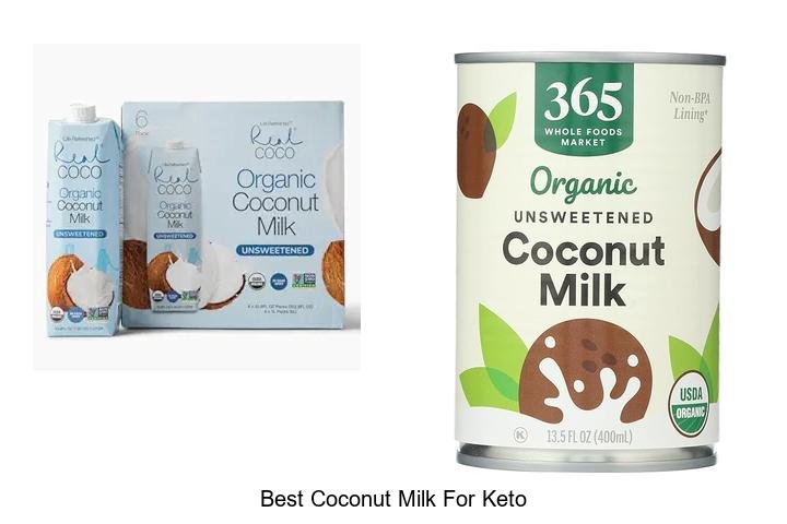 Discover the Best Coconut Milk for Keto Success!