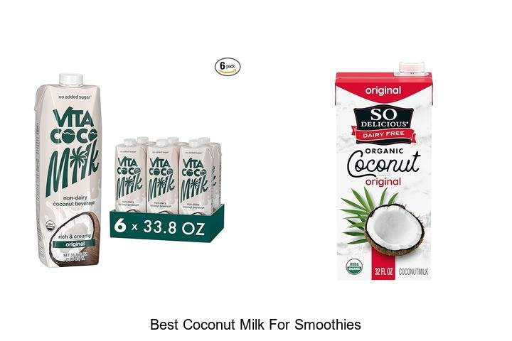 Discover the Best Coconut Milk for Smoothies Now