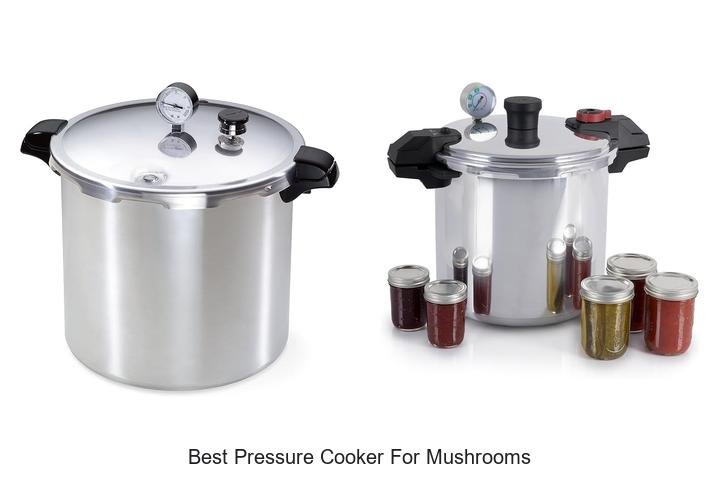 Ultimate Guide: Best Pressure Cooker for Mushrooms