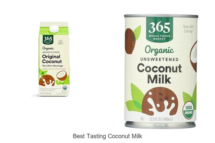 Discover the Best Tasting Coconut Milk Now!