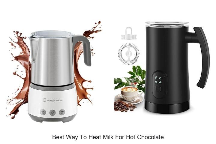 Ultimate Method to Heat Milk for Hot Chocolate