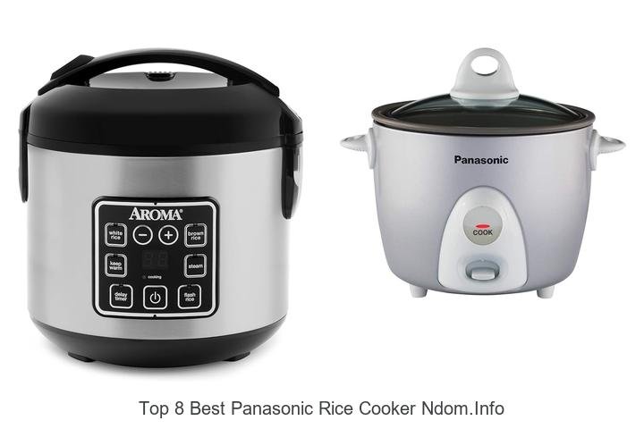Top 8 Best Panasonic Rice Cookers You Need Now