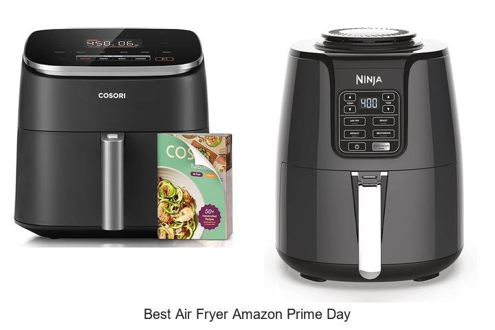 Unbelievable Amazon Prime Day Air Fryer Deals!