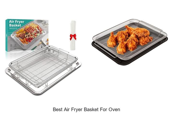 Discover the Best Air Fryer Basket for Your Oven