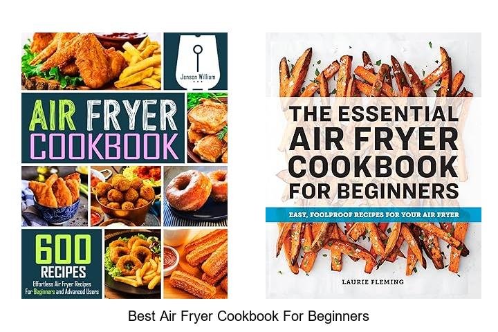 Discover the Best Air Fryer Cookbook for Beginners!