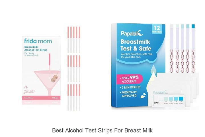 Top Choice: Best Alcohol Test Strips for Breast Milk