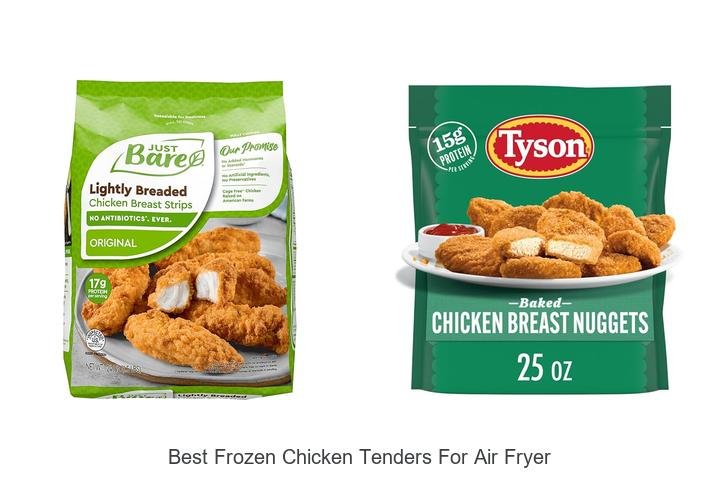 Best Frozen Chicken Tenders for Air Fryer Magic