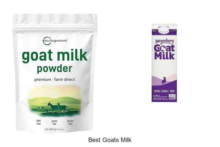 Discover the Best Goats Milk for Ultimate Nutrition