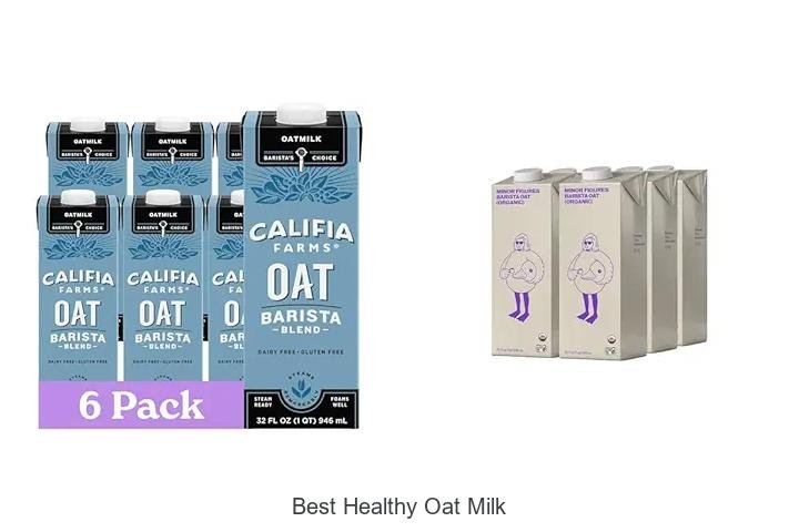 Discover the Best Healthy Oat Milk Now!