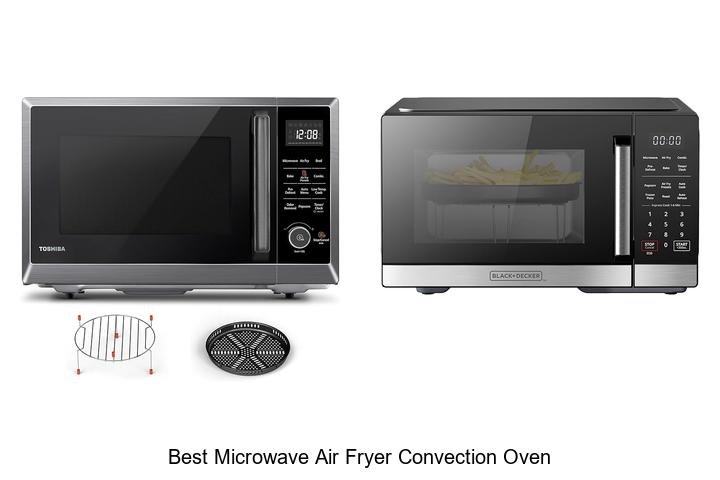 The Best Microwave Air Fryer Convection Oven Unveiled
