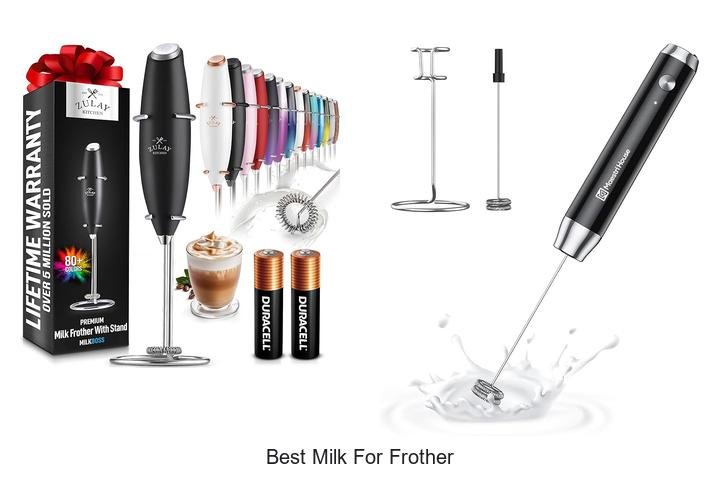 Discover the Best Milk for Frother – Top Picks Inside!