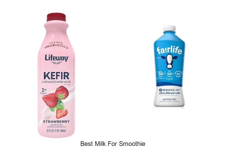 Top 5 Best Milk for Smoothies You’ve Been Missing