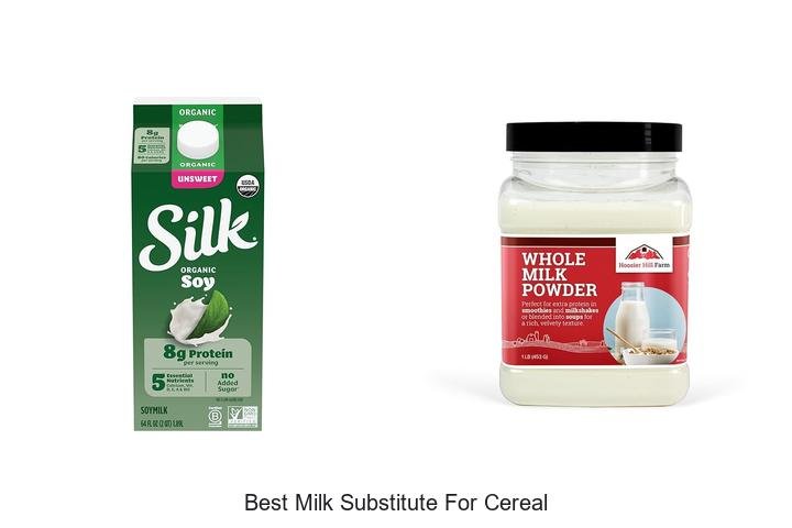 Ultimate Guide: Best Milk Substitute for Cereal