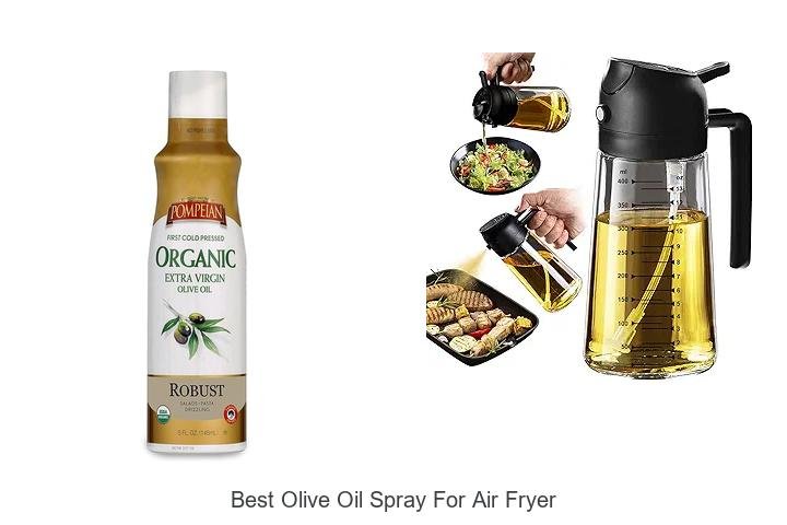 Unveil the Best Olive Oil Spray for Air Fryers!