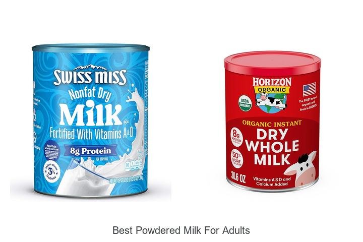 Discover the Best Powdered Milk for Adults Today!