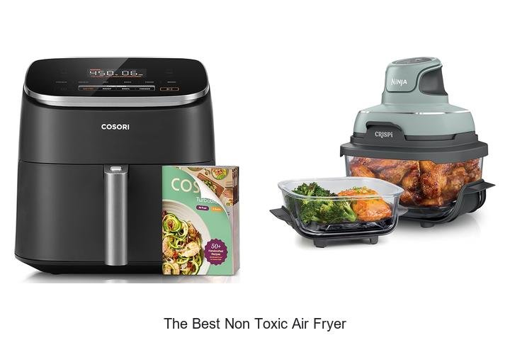 The Best Non Toxic Air Fryer You Can’t Miss!